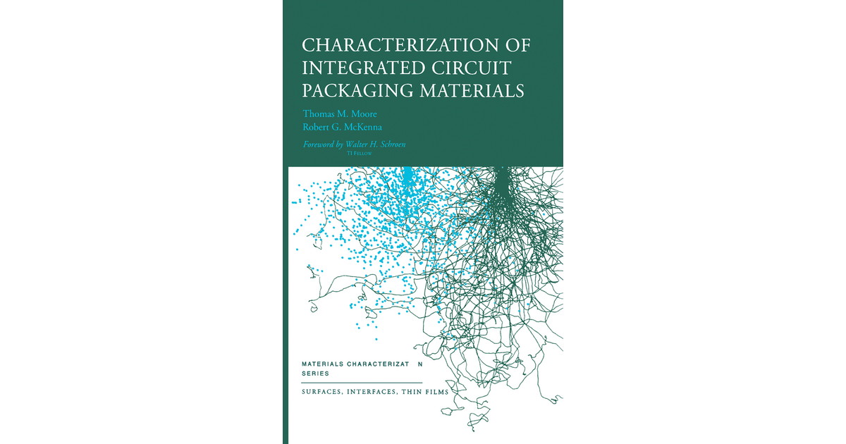 Characterization of Integrated Circuit Packaging Materials [Book]