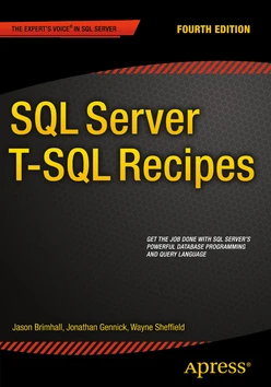 SQL Server T-SQL Recipes, Fourth Edition