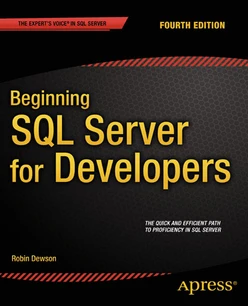 Beginning SQL Server for Developers, Fourth Edition
