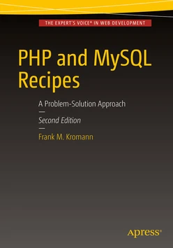 PHP and MySQL Recipes: A Problem-Solution Approach, Second Edition