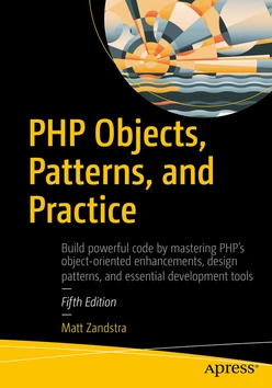 PHP Objects, Patterns, and Practice, Fifth Edition