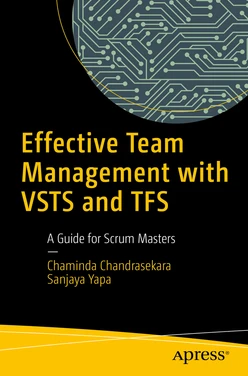 Effective Team Management with VSTS and TFS: A Guide for Scrum Masters