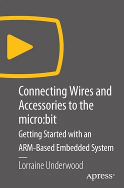 Connecting Wires and Accessories to the micro:bit: Getting Started with an ARM-Based Embedded System