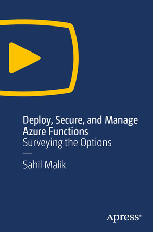 Deploy, Secure, and Manage Azure Functions