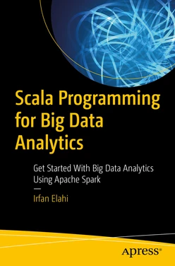Scala Programming for Big Data Analytics : Get Started With Big Data Analytics Using Apache Spark