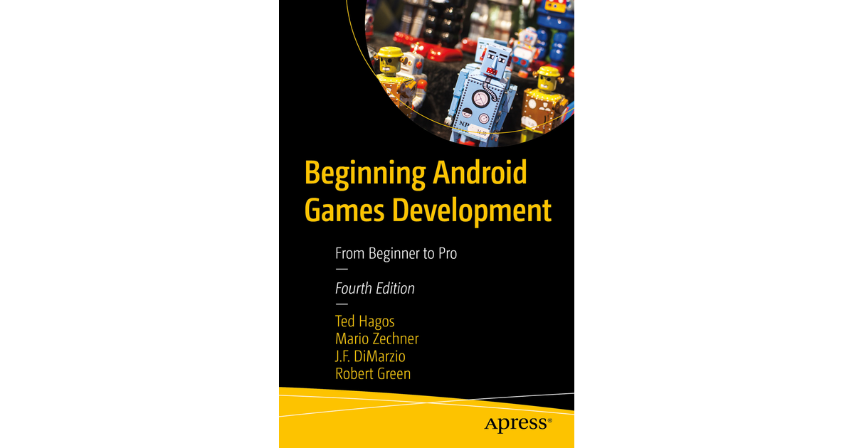 Beginning Android Games Development: From Beginner to Pro [Book]