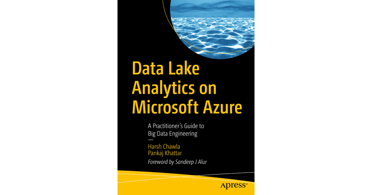 Data Lake Analytics on Microsoft Azure: A Practitioner's Guide to Big ...