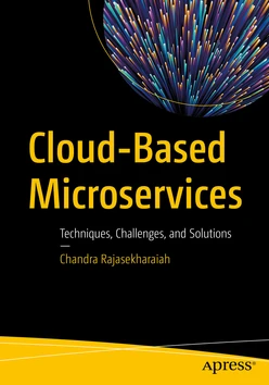Cloud-Based Microservices: Techniques, Challenges, and Solutions