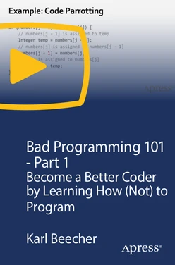 Bad Programming 101 - Part 1: Become a Better Coder by Learning How (Not) to Program