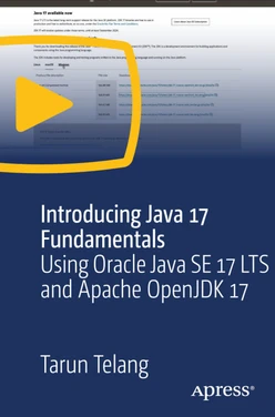 Introducing Java 17 Fundamentals: Using Oracle Java SE Development Kit 17 LTS and OpenJDK 17