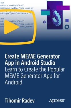 Create MEME Generator App in Android Studio: Learn to Create the Popular MEME Generator App for Android
