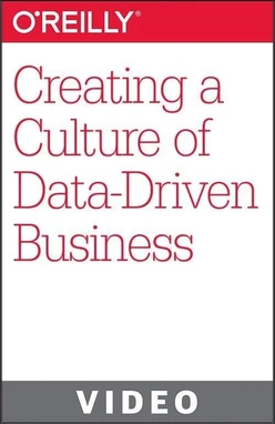 Creating a Culture of Data-Driven Business
