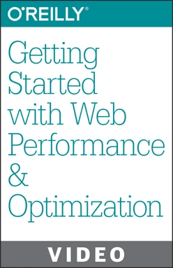 Getting Started with Web Performance and Optimization