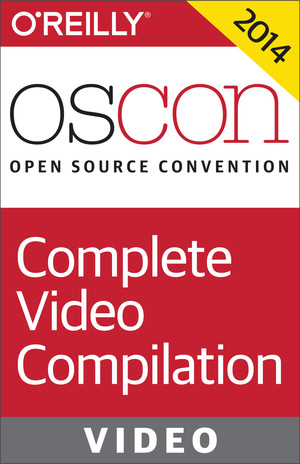 OSCON 2014: Complete Video Compilation