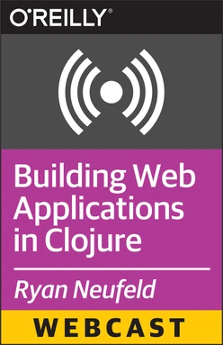 Building Web Applications in Clojure