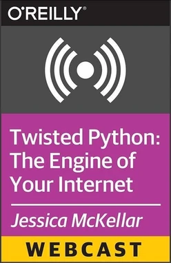 Twisted Python: The Engine of Your Internet
