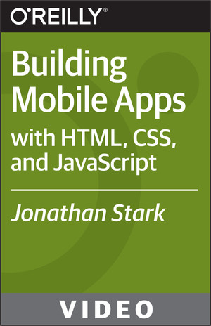 Building Mobile Apps with HTML, CSS, and JavaScript