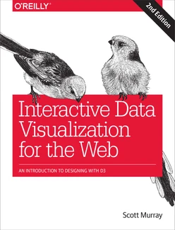 Interactive Data Visualization for the Web, 2nd Edition