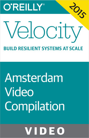 Velocity Conference Amsterdam 2015: Complete Video Compilation
