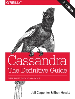 Cassandra: The Definitive Guide, 2nd Edition