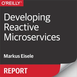 Developing Reactive Microservices