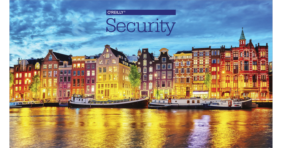 O'Reilly Security Conference 2016 - Amsterdam, Netherlands [Video]