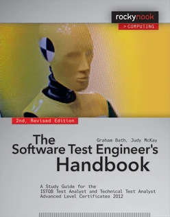 The Software Test Engineer's Handbook, 2nd Edition, 2nd Edition
