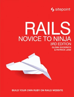 Rails: Novice to Ninja, 3rd Edition