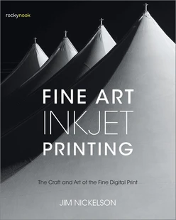 Fine Art Inkjet Printing, 1st Edition