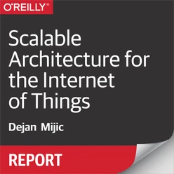 Scalable Architecture for the Internet of Things
