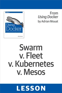 Swarm v. Fleet v. Kubernetes v. Mesos