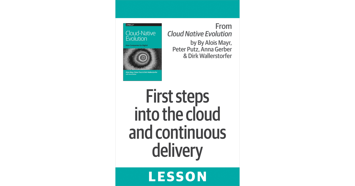 First steps into the cloud and continuous delivery [Book]