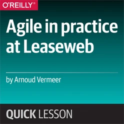 Agile in practice at LeaseWeb