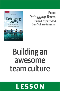 Building an awesome team culture
