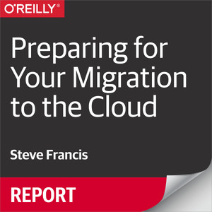 Preparing for Your Migration to the Cloud