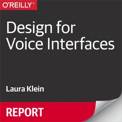 Design for Voice Interfaces