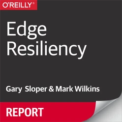 Edge Resiliency