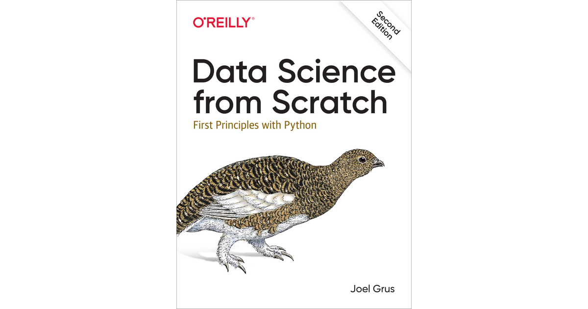 Data Science from Scratch, 2nd Edition [Book]