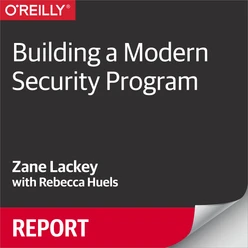 Building a Modern Security Program