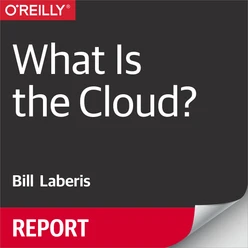 What Is the Cloud?