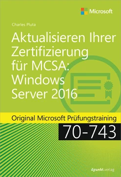 Aktualisieren Ihrer Zertifizierung für MCSA: Windows Server 2016