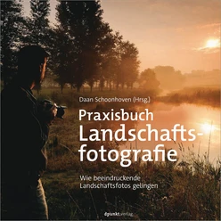 Praxisbuch Landschaftsfotografie