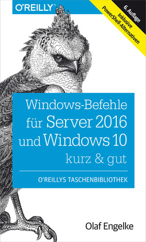 Windows-Befehle für Server 2016 und Windows 10 – kurz & gut