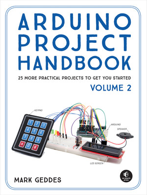 Arduino Project Handbook, Volume II