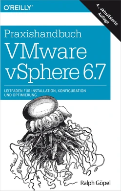 Praxishandbuch VMware vSphere 6.7, 4th Edition