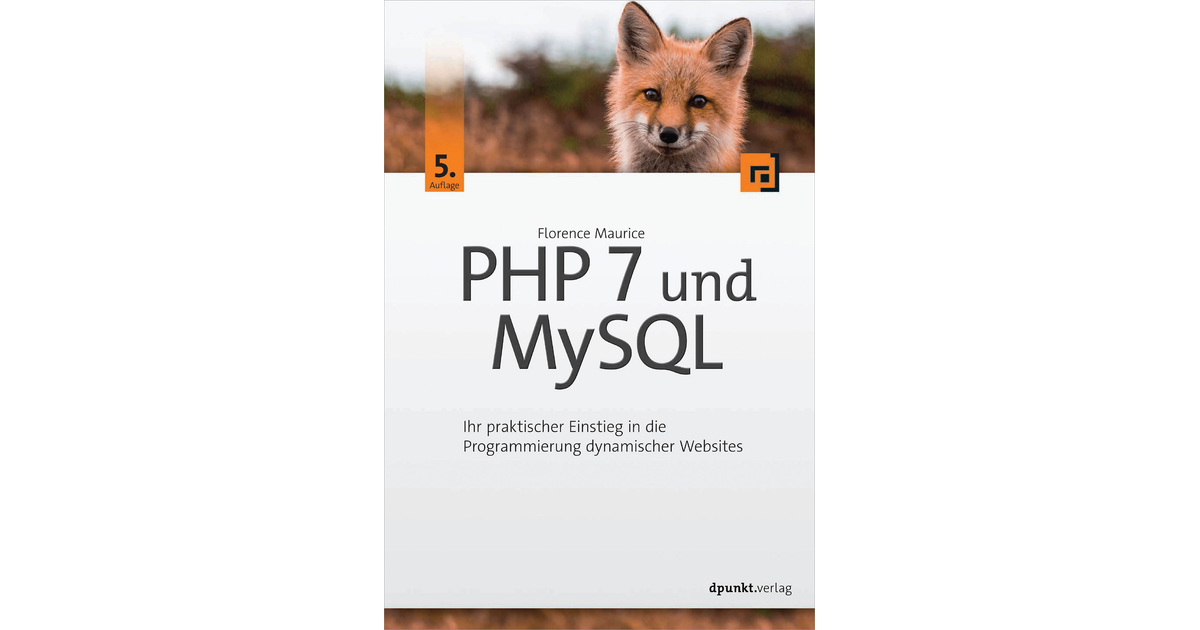 PHP 7 und MySQL, 5th Edition [Book]