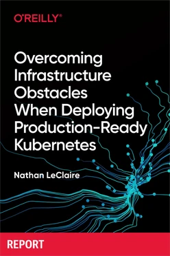 Overcoming Infrastructure Obstacles When Deploying Production-Ready Kubernetes