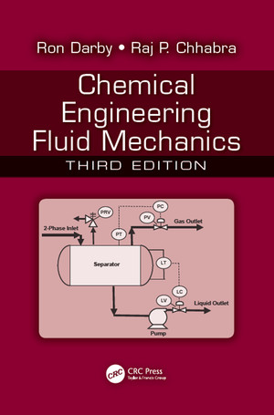 Chemical Engineering Fluid Mechanics, 3rd Edition