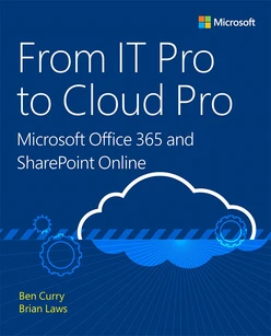 From IT Pro to Cloud Pro: Microsoft Office 365 and SharePoint Online