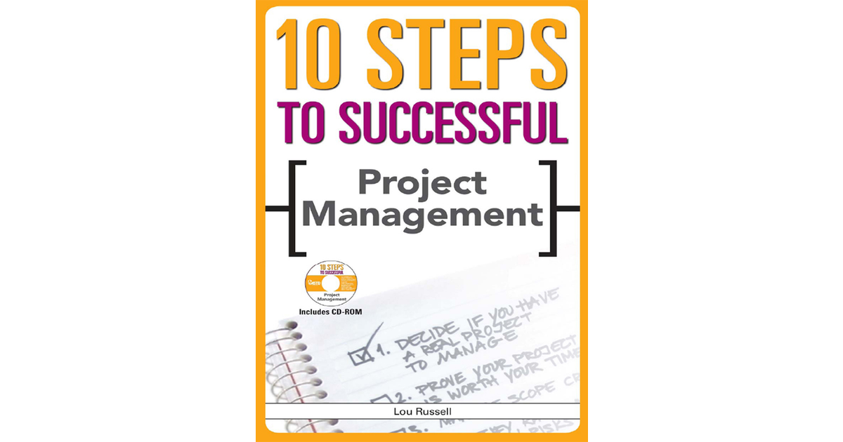 10 Steps to Successful Project Management [Book]